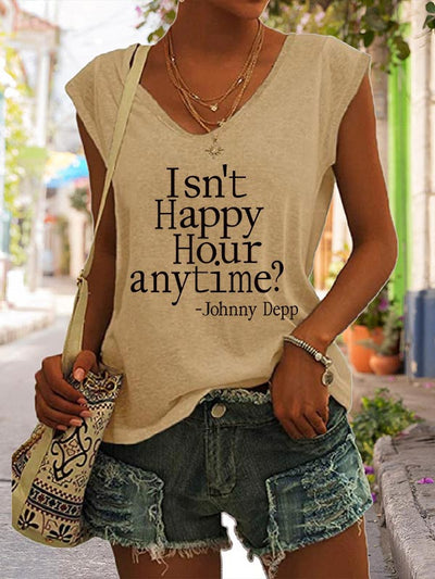 Isn't Happy Hour Anytime Letter Print Casual T-Shirt